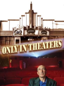 Only in Theaters