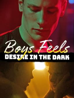 Boys Feels: Desire in the Dark