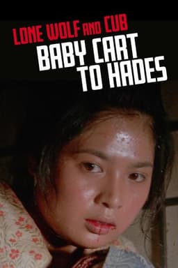 Lone Wolf and Cub: Baby Cart to Hades