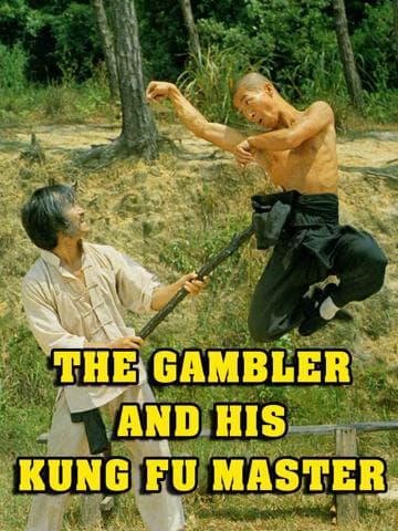 The Gambler and His Kung Fu Master
