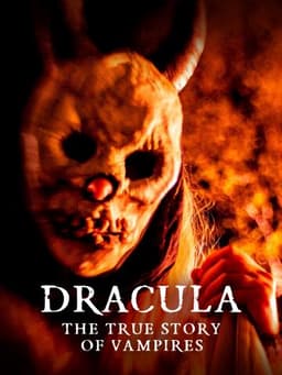 Dracula - The True Story of Vampires