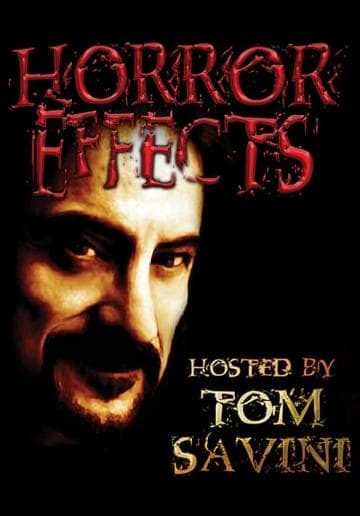 Horror Effects: Hosted by Tom Savini