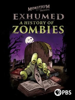 Exhumed: A History of Zombies