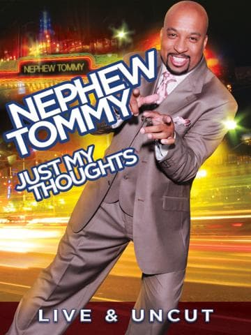 Nephew Tommy: Just My Thoughts