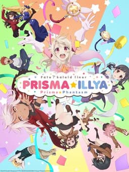 Fate/kaleid liner Prisma☆Illya: Prisma☆Phantasm