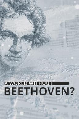 A World Without Beethoven?