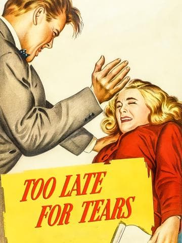 Too Late for Tears