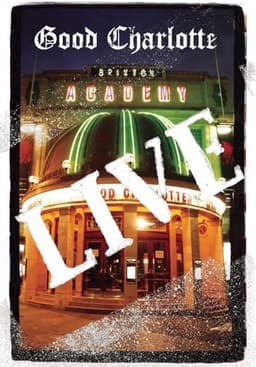 Good Charlotte - Live at Brixton Academy