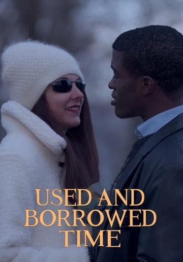 Used and Borrowed Time