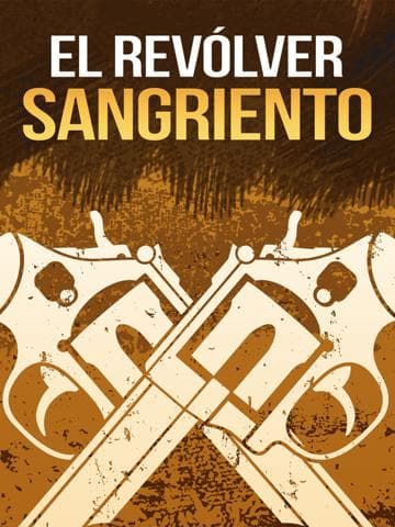 El revólver sangriento