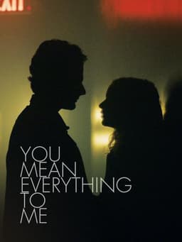 You Mean Everything to Me