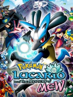 Pokémon: Lucario and the Mystery of Mew