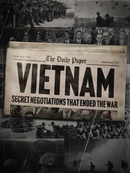 Vietnam: Secret Negotiations that Ended the War