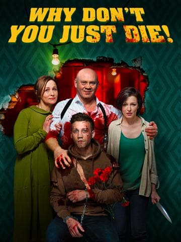 Why Don't You Just Die!