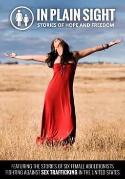 In Plain Sight: Stories of Hope and Freedom