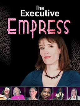 The Executive Empress