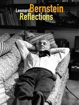 Leonard Bernstein: Reflections