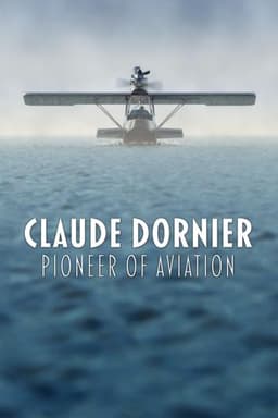 Claude Dornier - Pioneer of Aviation