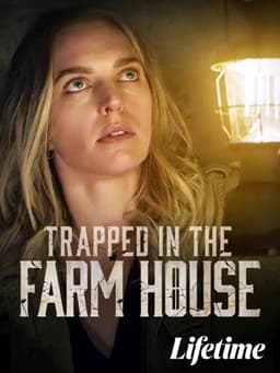 Trapped in the Farmhouse
