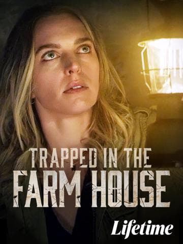 Trapped in the Farmhouse