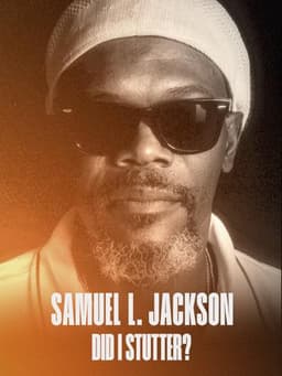 Samuel L. Jackson: Did I Stutter?