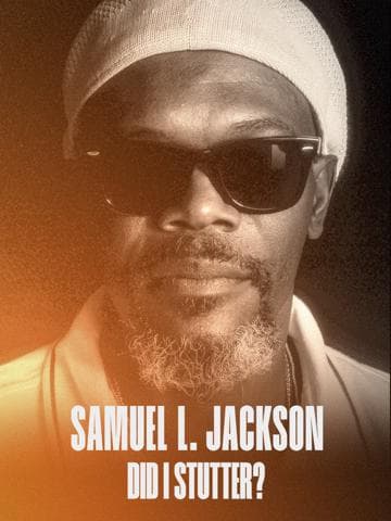 Samuel L. Jackson: Did I Stutter?