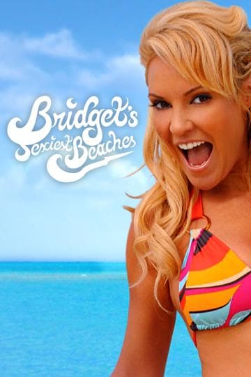 Bridget's Sexiest Beaches