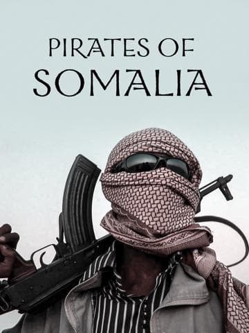 Pirates of Somalia