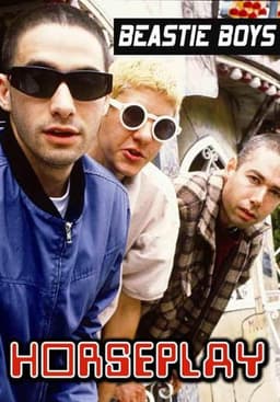 Beastie Boys 'Horseplay'