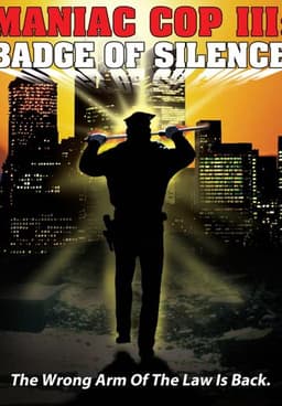 Maniac Cop 3: Badge of Silence