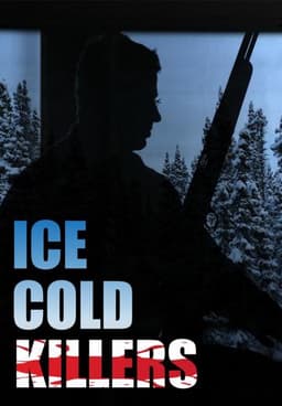 Ice Cold Killers
