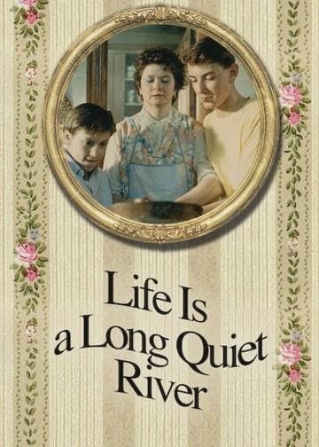Life Is a Long Quiet River