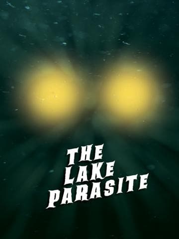 The Lake Parasite