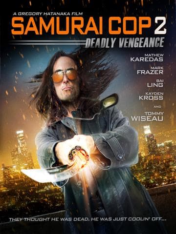Samurai Cop 2: Deadly Vengeance