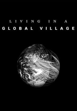 Living in a Global Village