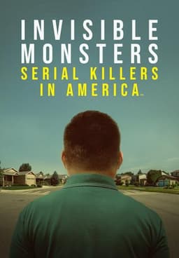 Invisible Monsters: Serial Killers in America