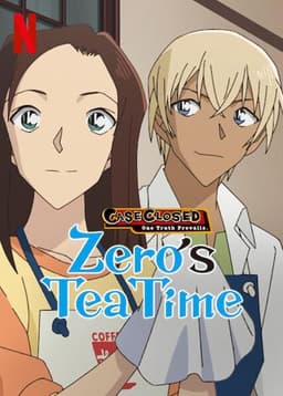 Case Closed: Zero's Tea Time