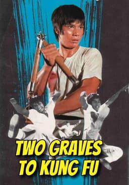Two Graves To Kung Fu