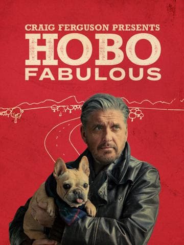 Craig Ferguson Presents: Hobo Fabulous