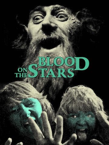 Blood on the Stars