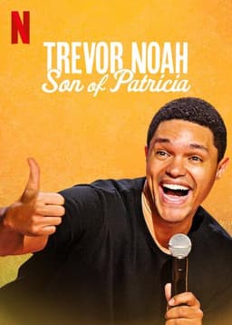 Trevor Noah: Son of Patricia