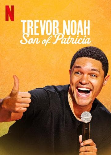 Trevor Noah: Son of Patricia