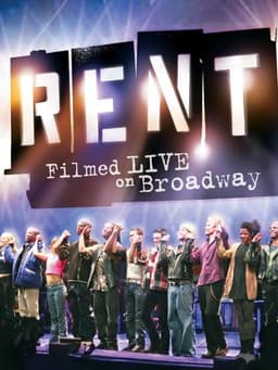 Rent: Filmed Live on Broadway