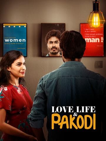 Love, Life & Pakodi