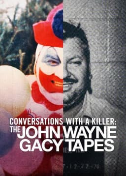 Conversations with a Killer: The John Wayne Gacy Tapes