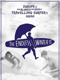 The Endless Winter II: Surfing Europe