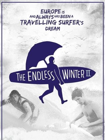 The Endless Winter II: Surfing Europe