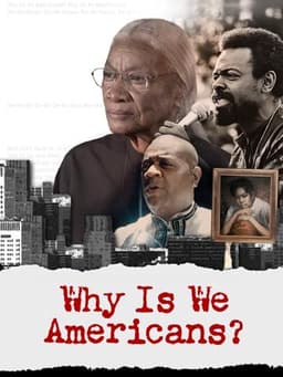 Why Is We Americans?