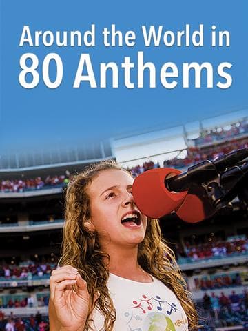 Around the World in 80 Anthems