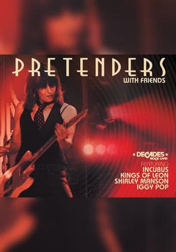 The Pretenders - With Friends